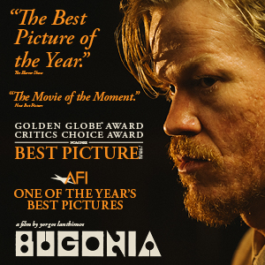 For your consideration: Bugonia in all categories including Best Picture.