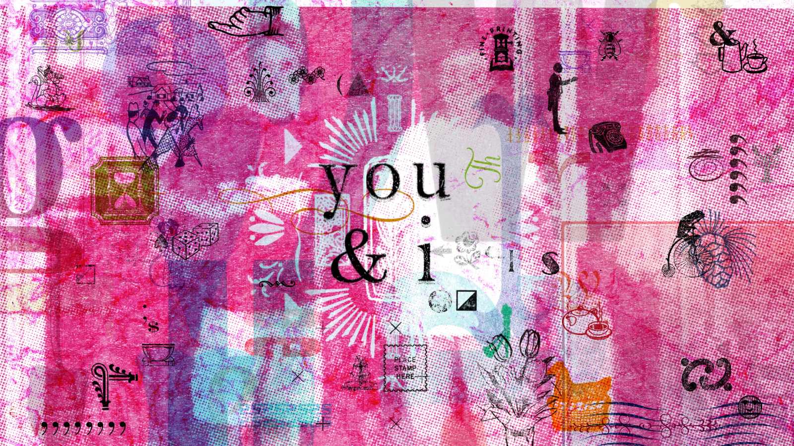 A collage with a predominantly pink background includes two white shapes of people. The photograph includes layers of shapes and impressions with the words "you & i" in the centre in black typeface.